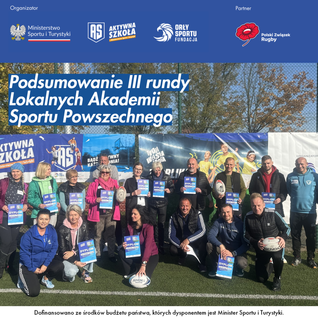 Podsumowanie III rundy Lokalnych Akademii Sportu Powszechnego